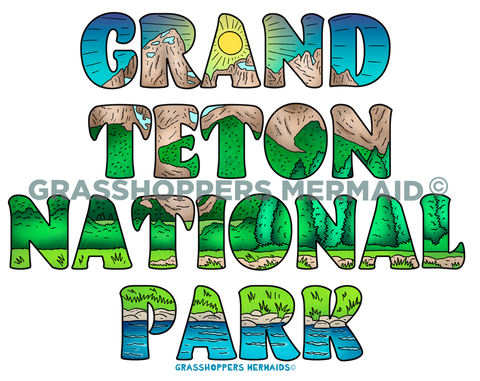 Grand Teton National Park Text