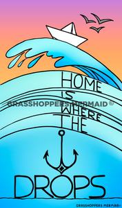 Home is Where the Anchor Drops