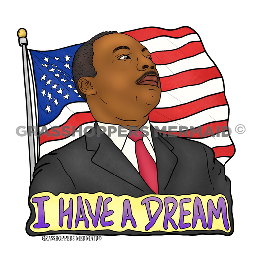 I Have a Dream