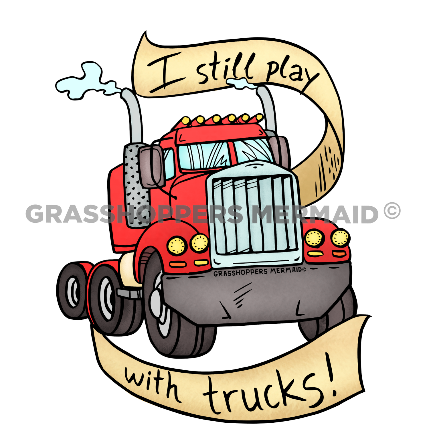 I Still Play With Trucks