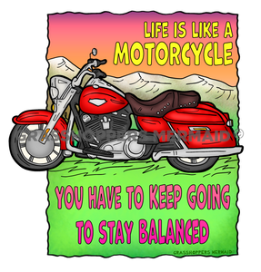 Life is Like a Motorcycle