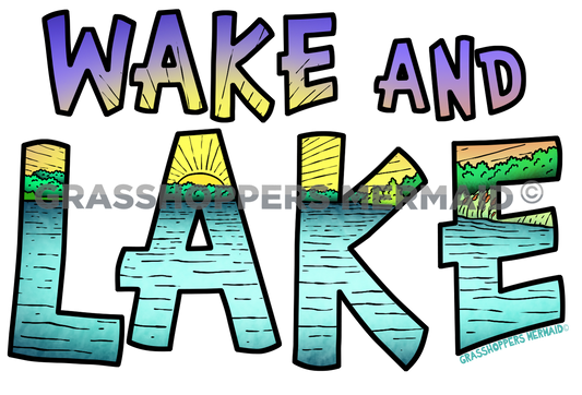 Wake and Lake
