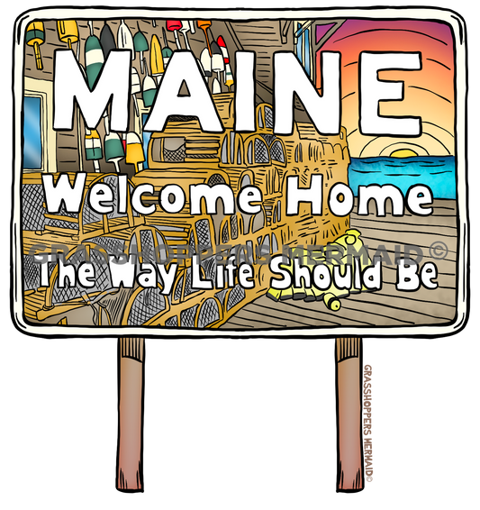 Welcome Home Maine Sign