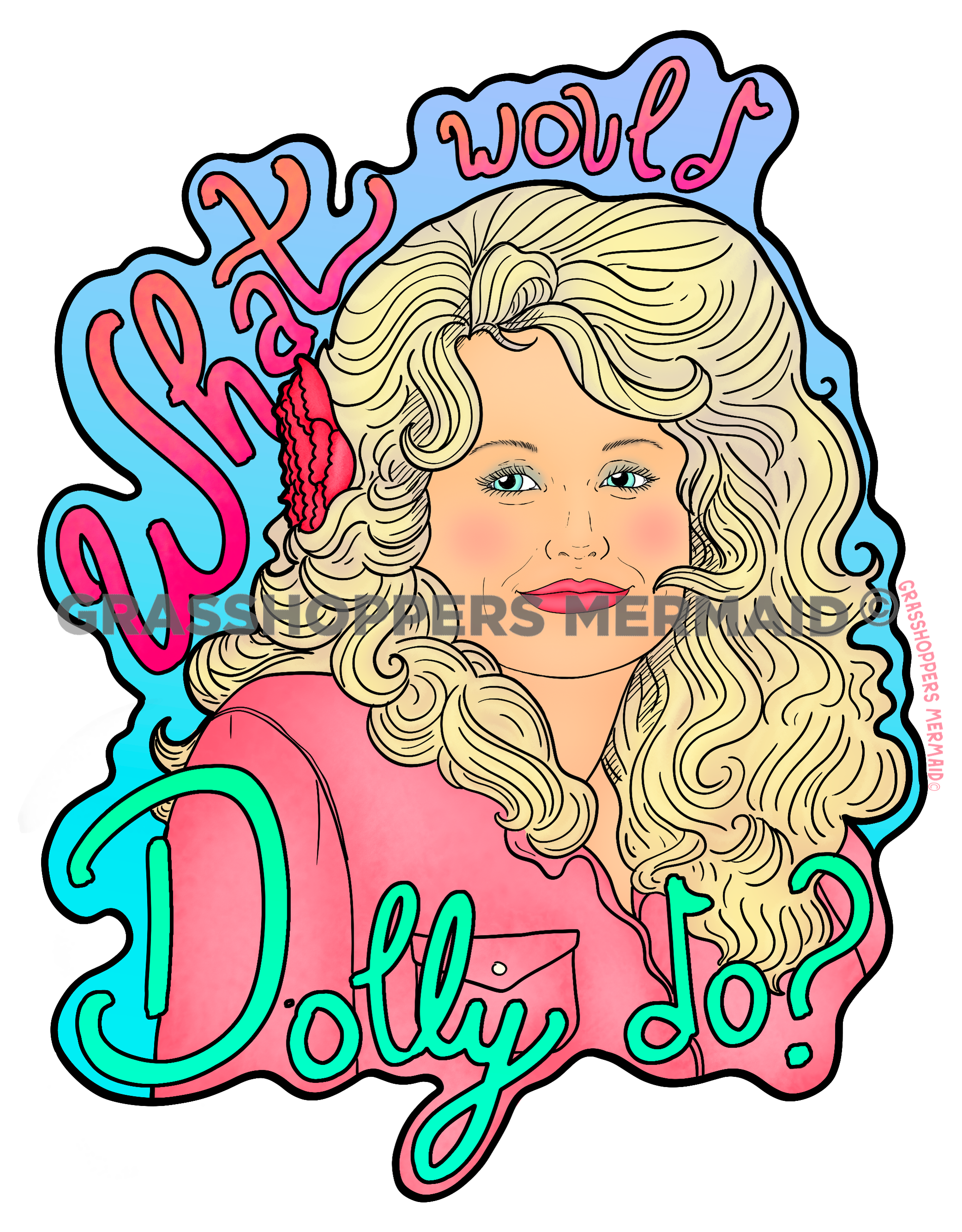 What Would Dolly Do