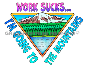 Work Sucks, Mountain Time