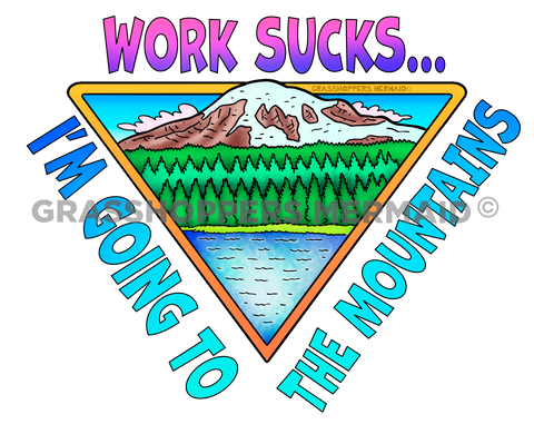 Work Sucks, Mountain Time