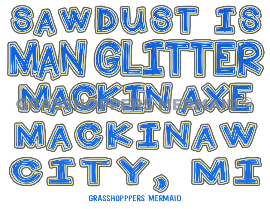 Sawdust is Man Glitter
