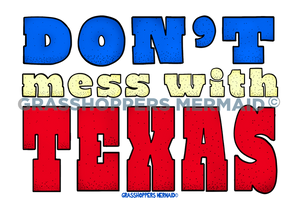 Don't Mess With Texas Patriotic