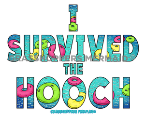 I Survived the Hooch
