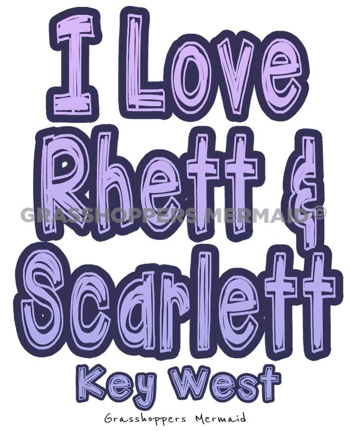 I Love Rhett & Scarlett
